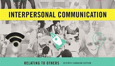 Interpersonal Communication Relating to Others Canadian 7th Edition
