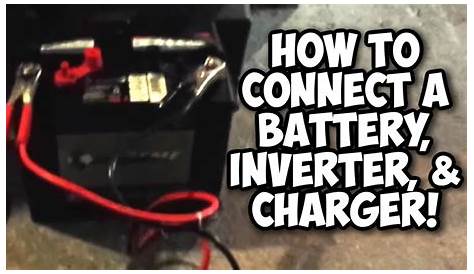 How to Use a Battery, 12 Volt Inverter, and Charger - YouTube