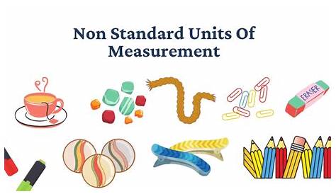 What are non-standard units of measurement? - PhysicsGoEasy