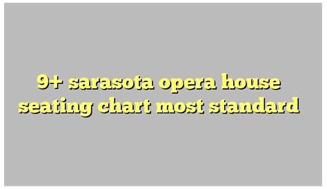 9+ sarasota opera house seating chart most standard - Công lý & Pháp Luật