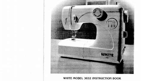 White Sewing Machine Manual | Sewing Machine | Machines