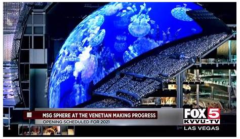 MSG Sphere at the Venetian is on track to open in 2021 in Las Vegas