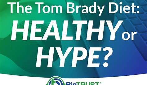 The Tom Brady Diet Plan: Healthy or Hype? – BioTrust Radio #12