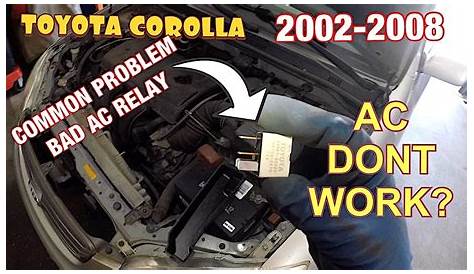 Toyota Corolla AC DONT WORK 2002 2008 QUICK AC RELAY FIX - YouTube