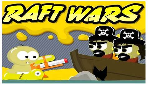 Raft Wars