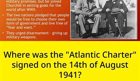Where was the "Atlantic Charter"... | Trivia Questions | QuizzClub