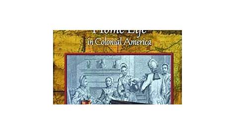 everyday life in colonial america