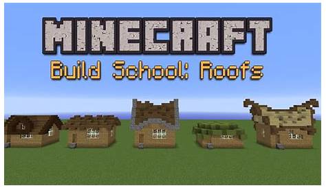 Minecraft Build School: Roofs! - YouTube