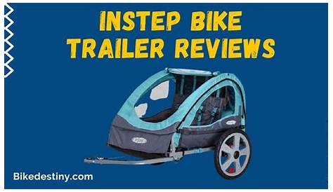 InStep Bike Trailer Reviews: A comprehensive Guide