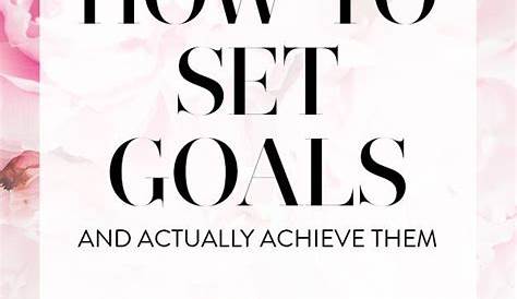 Goal Setting for 2016: how to set goals and actually achieve them. 6