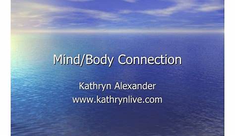 Mind/Body Connection