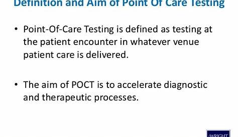 Point Of Care Testing Ppt : Point Of Care Devices - A) 4^c in a clear