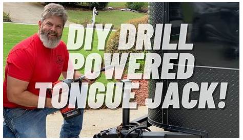 DIY DRILL POWERED TONGUE JACK FOR A TRAILER - YouTube