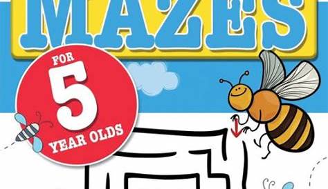 Really Fun Mazes For 5 Year Olds: Fun, brain tickling maze puzzles for