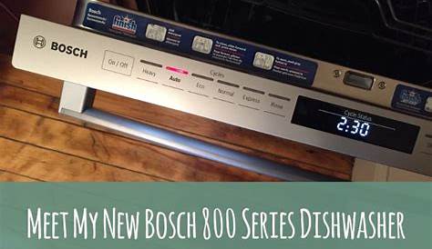 My New Bosch 800 Series Dishwasher - Olga's Laundry Blog