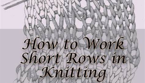 Knitting Short Rows, Knitting Daily, Knitting Hacks, Knitting Help
