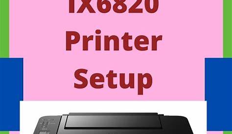 Guidelines For Canon Pixma IX6820 Printer Setup