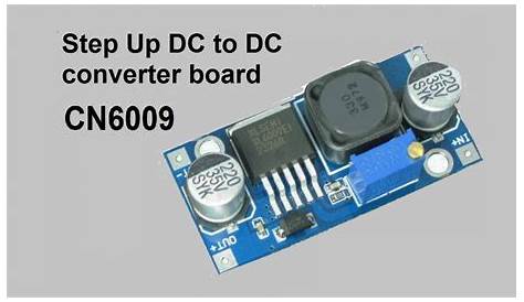 CN6009 Step Up DC to DC converter board increase input 5V - 35V up to 5