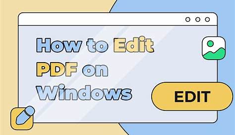 How to Edit PDF on Windows in 4 Ways [Offline and Online]