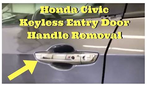 2016 2017 2018 Honda Civic --- Keyless Entry Door Handle Removal