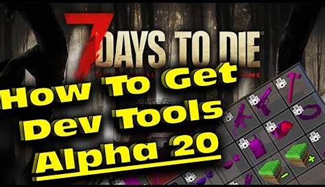 7 days to die dev tools