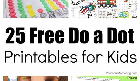 25 Free Do a Dot Printables for Kids to Play and Learn With