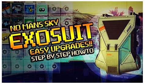 No Mans Sky EASY EXOSUIT Upgrades! Step By Step Guide - YouTube