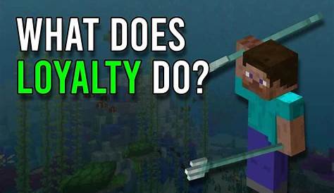 what does loyalty 3 do in minecraft