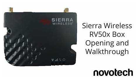 Want to Know What Comes With The Sierra Wireless RV50x? Watch this