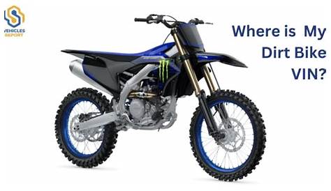 How to Check the Dirt Bike VIN Number - Vehicles Report