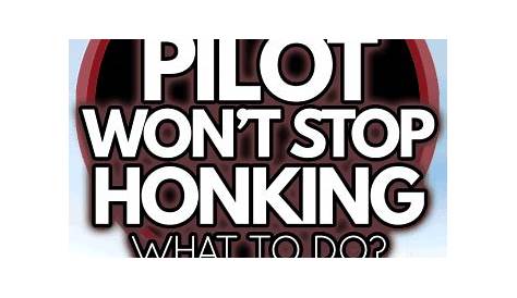 Honda Pilot Won't Stop Honking - What To Do?