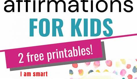 45 Positive Affirmations For Kids (Plus Free Printables!) - Mimosas