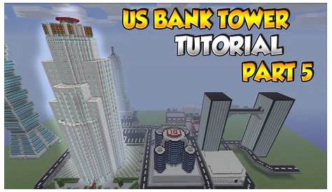 Minecraft US Bank Tower/ Maze Bank Tower Tutorial PT 5 - XBOX/PS3/PC