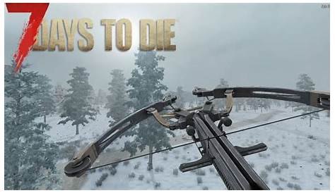 7 Days To Die - The Crossbow - YouTube