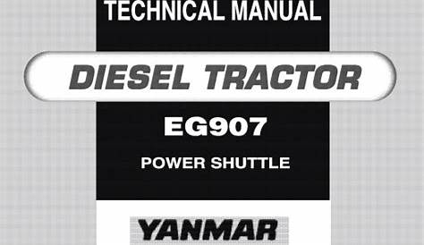 Yanmar EG 907 Power Shuttle Diesel Tractor Service Repair Manual