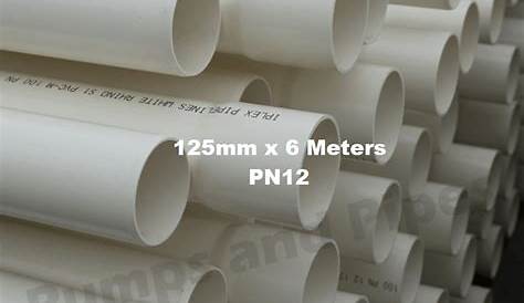 125mm Pvc Pipe PVC X 6 Meters PN12 Solvent Weld SWJ Bore