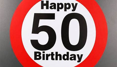 Verkehrsschild -Happy Birthday- zum 50. Geburtstag - Hausnummern und