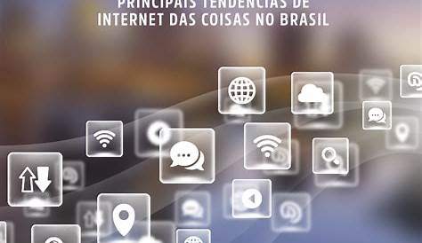 Entenda o investimento em internet das coisas no Brasil!