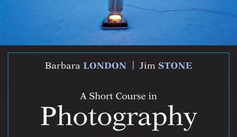 London & Stone, Short Course in Photography, A Digital, 4th Edition