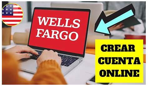 Cómo Abrir una Cuenta en Wells Fargo ® ️【 2023 】Online