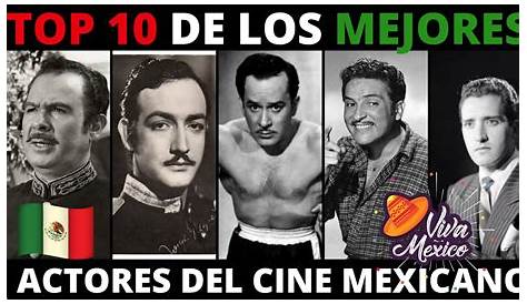 Uncover The Golden Age Of Mexican Cinema: Meet The Actores Del Cine Mexicano De Los 90