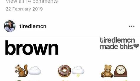 Emoji Combinations Aesthetic Brown angrylittlebunnyofdoom