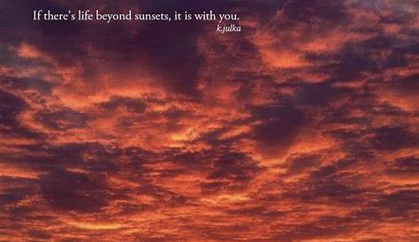 SUNSET CAPTIONS FOR INSTAGRAM 150 BEST SUNSET QUOTES AND SAYINGS
