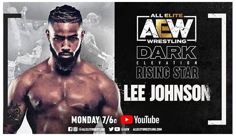 AEW Dark: Lee Johnson Steps Up and Stands Out | Goomba Stomp