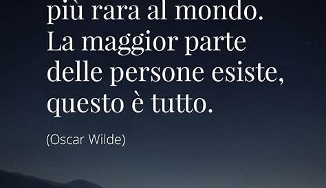 Aforismi e citazioni famose: Frase Celebre Oscar Wilde