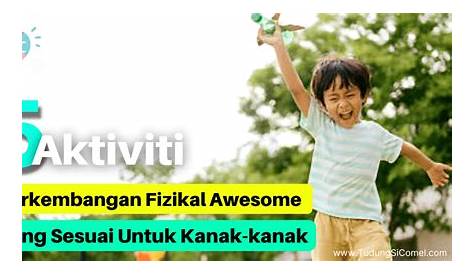 Aktiviti Fizikal Kanak Kanak 3 Tahun