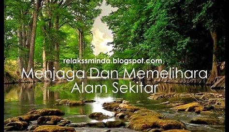 Tanggungjawab Menjaga Alam Sekitar Dalam Islam - AlamBlogr