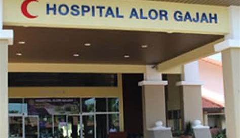 Hospital Alor Gajah Melaka - PLAN Malaysia @ Melaka - Hospital alor