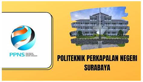 √ Profil Politeknik Elektronika Negeri Surabaya (PENS) JATIM