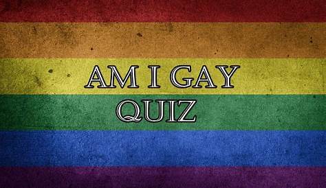 Am I Gay Quiz Arealme How Are You YouTube